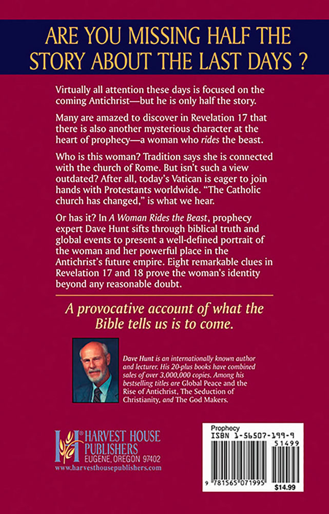 A Woman Rides the Beast: The Roman Catholic Church and the Last Days