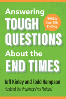 Answering Tough Questions About the End Times